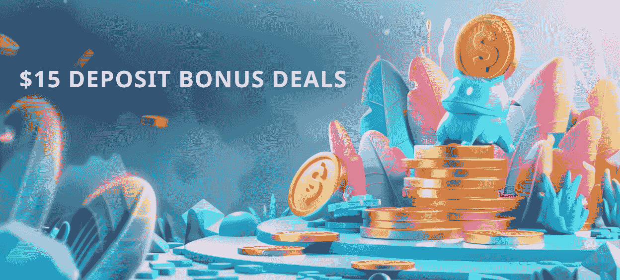 Bonus deals in 15 dollars casinos